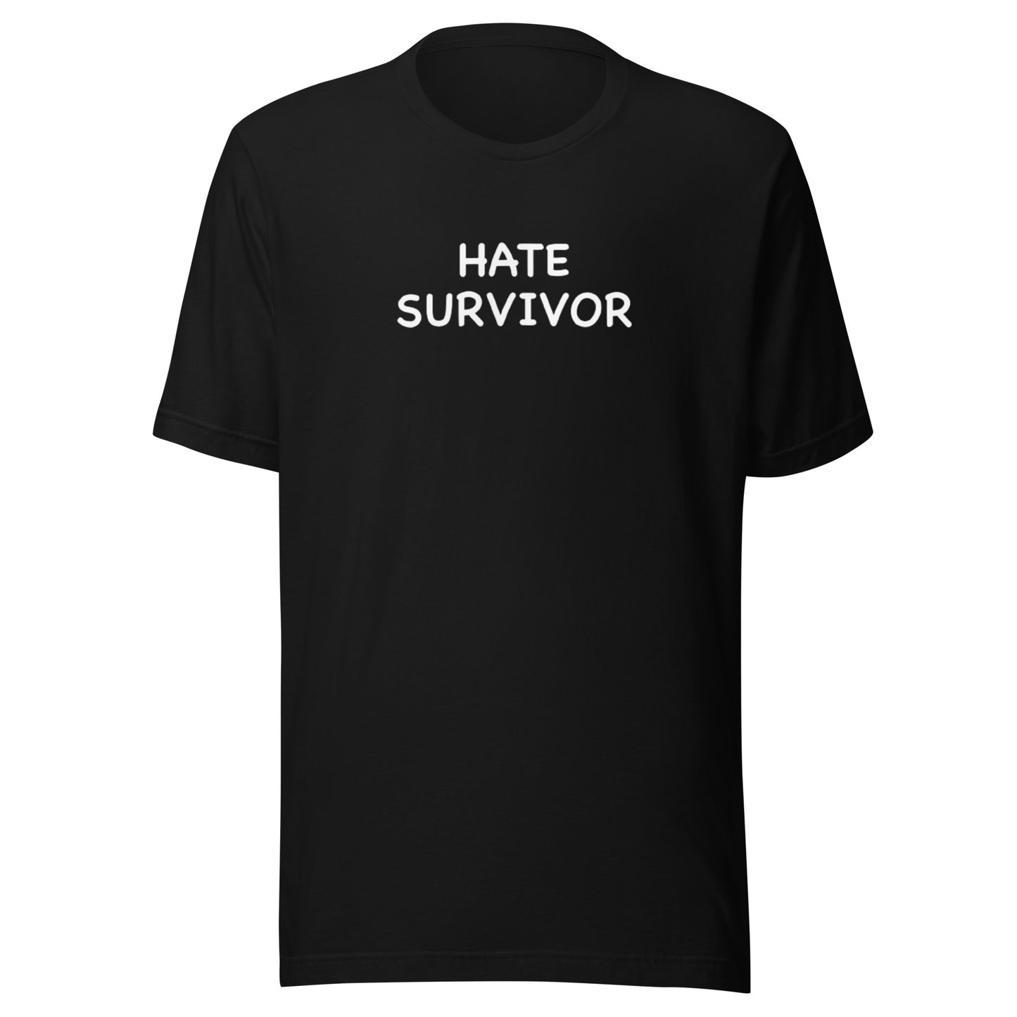 Hate Survivor Unisex T-shirt